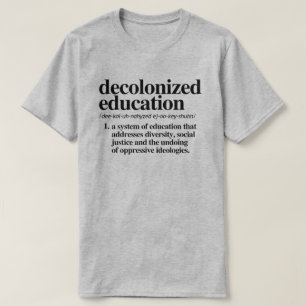 Camiseta Definición de educación descolonizada