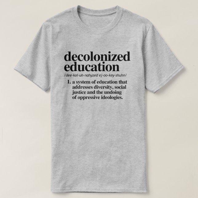 Camiseta Definición de educación descolonizada (Diseño del anverso)