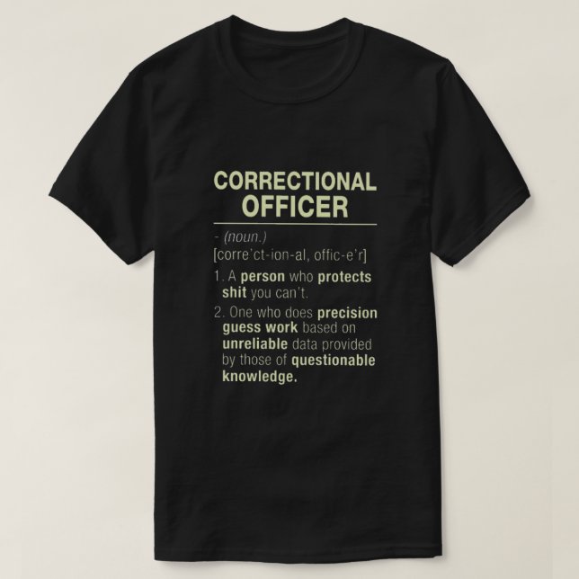 Camiseta Definición de funcionario correccional (Diseño del anverso)
