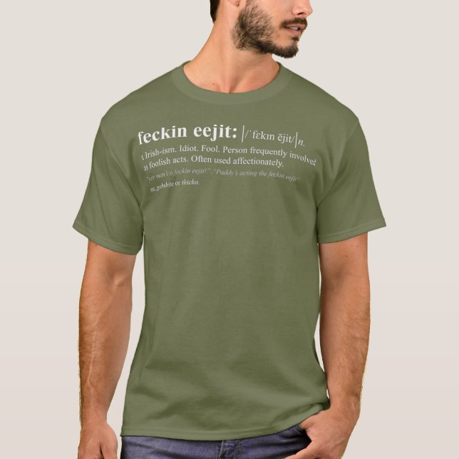 Camiseta Definición de jerga irlandesa Feckin Eejit (Anverso)