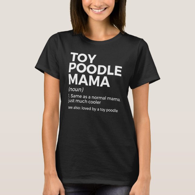 Camiseta Definición de Mamá Caniche Toy (Anverso)
