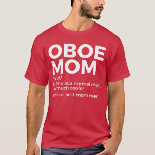 Camiseta Definición de mamá de oboe divertida Mejor mamá de