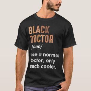 Camiseta Definición de médico negro Divertido médicos mujer