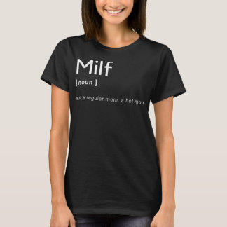 Camiseta Definición de Milf: ajustar la leche de la mamá ca