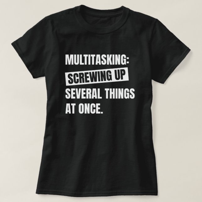 Camiseta Definición de multitarea | Cita sarcástica diverti (Diseño del anverso)
