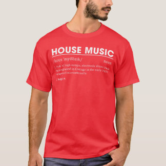 Camiseta Definición de Música House Música Electrónica de B