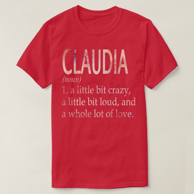Camiseta Definición de nombre de Chica de Claudia (Diseño del anverso)
