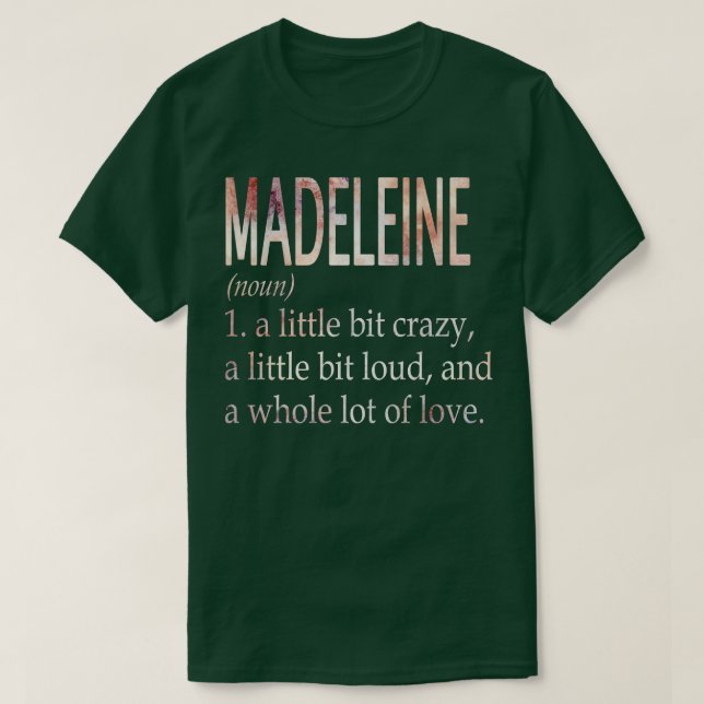 Camiseta Definición de nombre de Chica de Madeleine (Diseño del anverso)