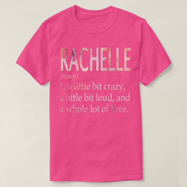 Camiseta Definición de nombre de Chica Rachelle (Diseño del anverso)