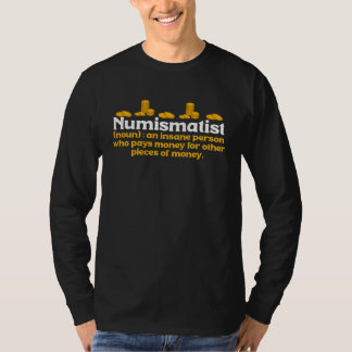 Camiseta Definición de numismático coleccionista de monedas