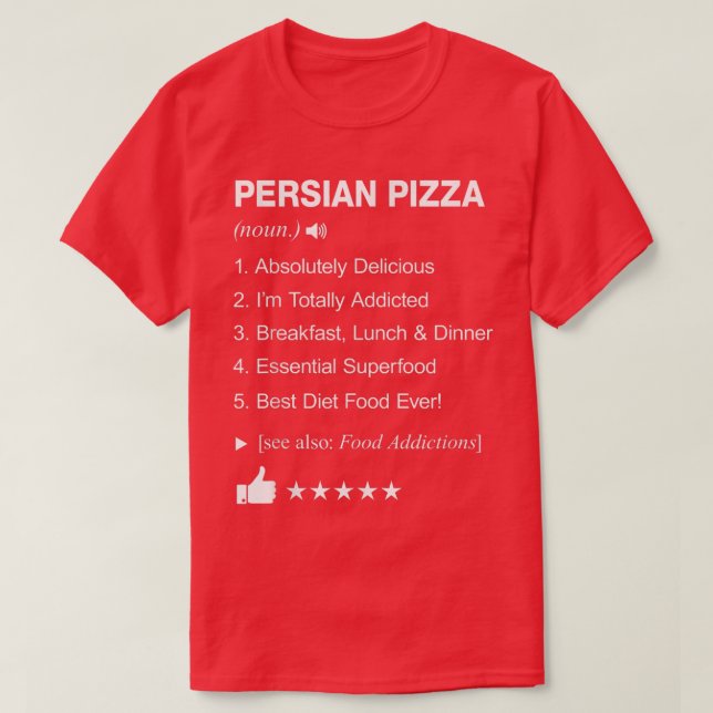 Camiseta Definición De Pizza Persa Que Significa Divertida  (Diseño del anverso)