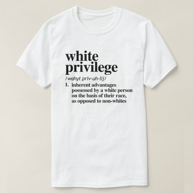 Camiseta Definición de privilegios blancos (Diseño del anverso)