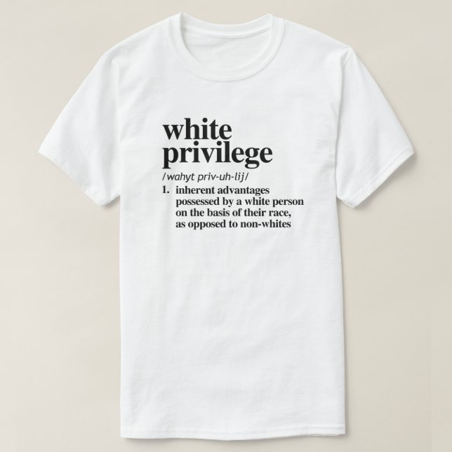 Camiseta Definición de privilegios blancos (Diseño del anverso)