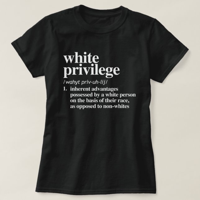 Camiseta Definición de privilegios blancos (Diseño del anverso)