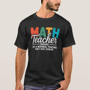 Camiseta Definición de profesor de matemáticas como algo no