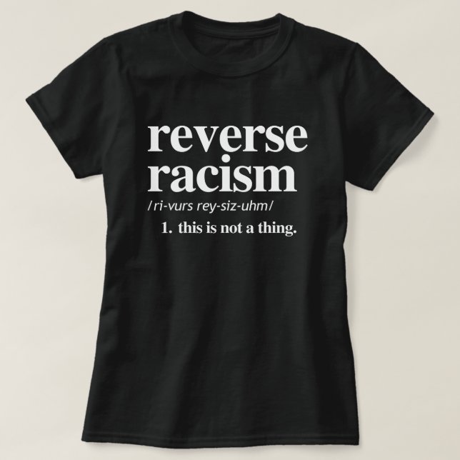 Camiseta Definición de racismo inverso (Diseño del anverso)