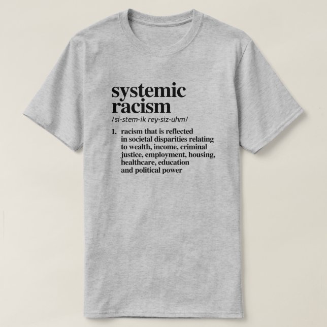 Camiseta Definición de racismo sistémico (Diseño del anverso)