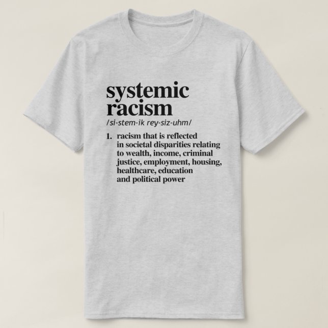 Camiseta Definición de racismo sistémico (Diseño del anverso)