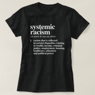 Camiseta Definición de racismo sistémico