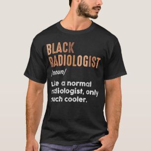 Camiseta Definición de radiólogo negro Técnico de radiologí