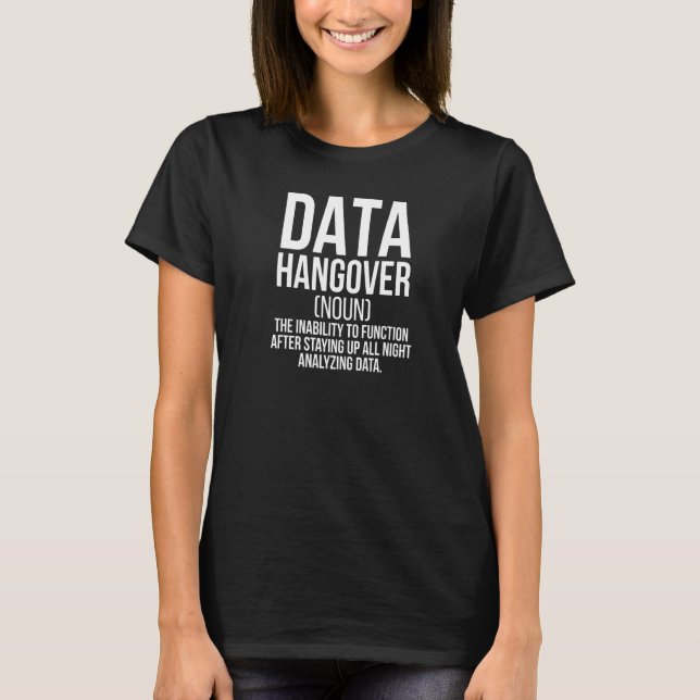 Camiseta Definición de resaca de datos científico de datos  (Anverso)