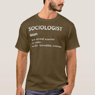 Camiseta Definición de sociólogo Significado social