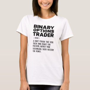 Camiseta Definición de Trader de opciones binarias