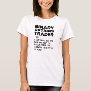 Camiseta Definición de Trader de opciones binarias