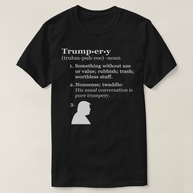Camiseta Definición de Trumpery - anti presidente Trump (Diseño del anverso)