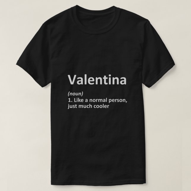 Camiseta Definición de VALENTINA Nombre Personalizado Nacim (Diseño del anverso)