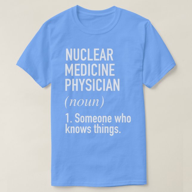 Camiseta Definición divertida 1 del médico de medicina nucl (Diseño del anverso)