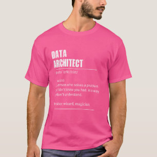 Camiseta Definición divertida de Data Architect con pronunc