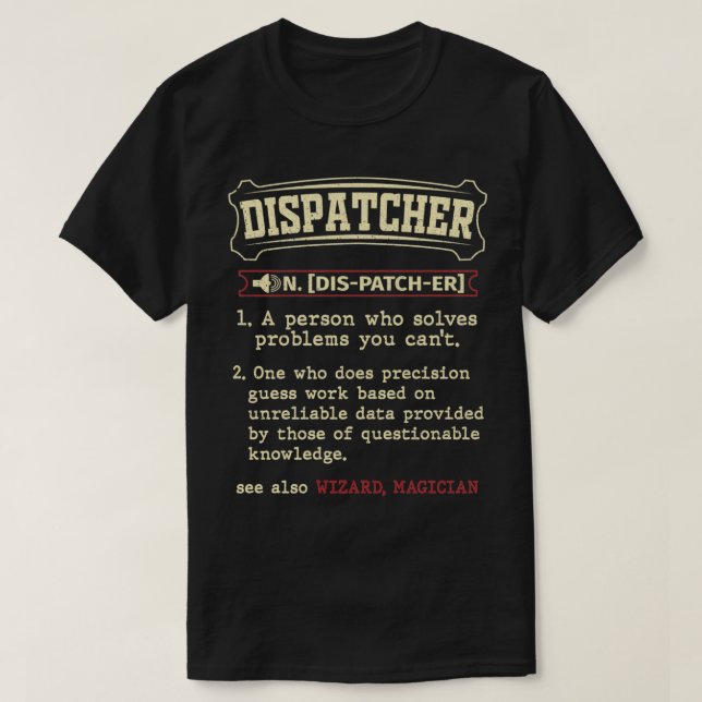 Camiseta Definición divertida de Dispatcher (Diseño del anverso)
