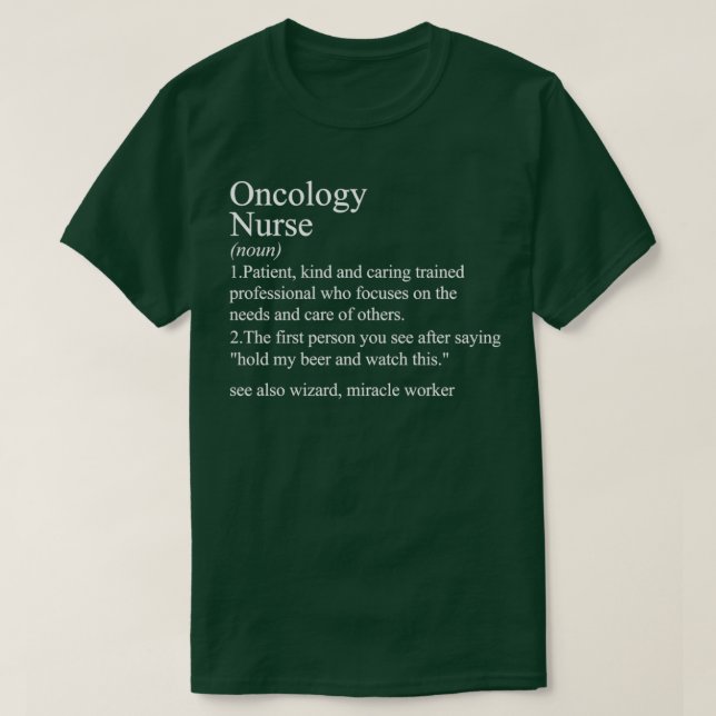 Camiseta definición divertida Enfermero de oncología (Diseño del anverso)