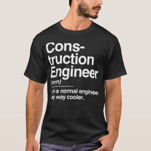 Camiseta Definición normal de ingeniero de construcción sol