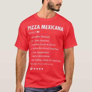 Camiseta Definición Pizza Mexicana Significa Divertido 