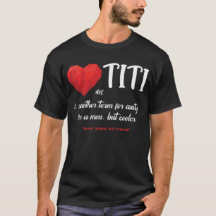 Camiseta Definición Titi Graciosa Abuela Gigi Nini Mejor tí