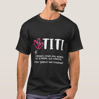 Camiseta Definición Titi Mejor Tía De La Historia Para La A