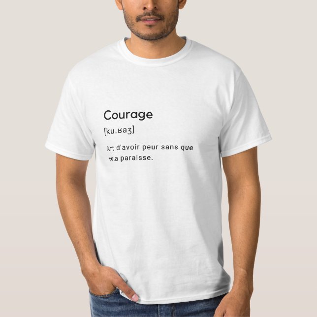 Camiseta Définition drôle du mot courage. (Anverso)
