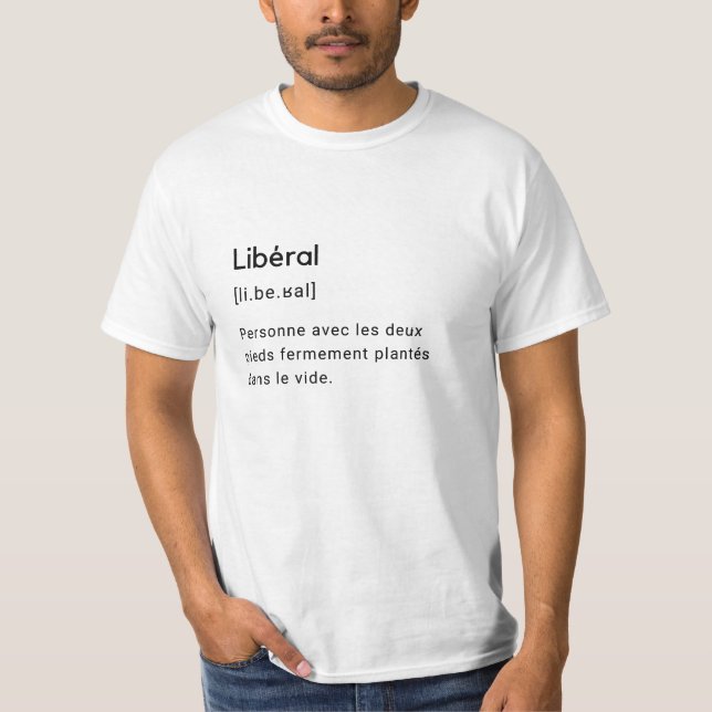 Camiseta Définition drôle du mot libéral. (Anverso)