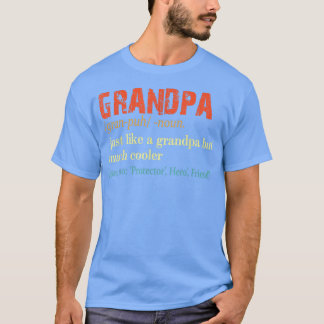 Camiseta Definition Grandpa Noun Just Like A Grandfather, F