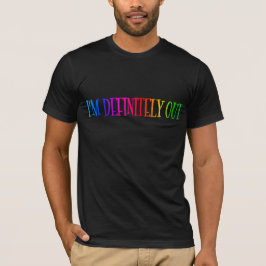 Camiseta "Definitivamente estoy fuera" texto arcoiris LGBT