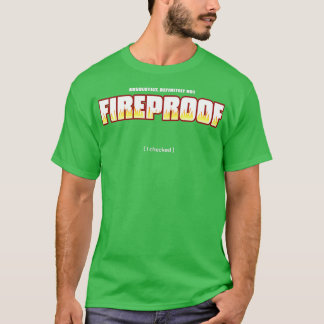Camiseta Definitivamente no es a prueba de fuego T