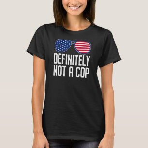 Camiseta Definitivamente No Una Operación Policial Infiltra