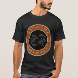 Camiseta Definitivamente una persona de peces koi
