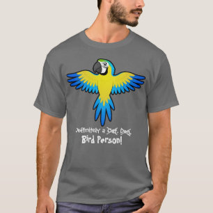 Camiseta Definitivamente una persona del pájaro