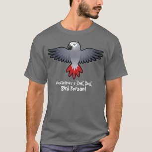 Camiseta Definitivamente una persona pájaro (loro gris afri