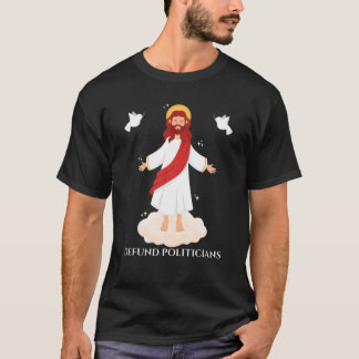 Camiseta Defunción de políticos | Biblia cristiana Jesús