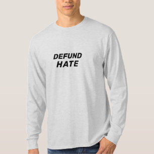 Camiseta "Defunción del odio" para detener el odio