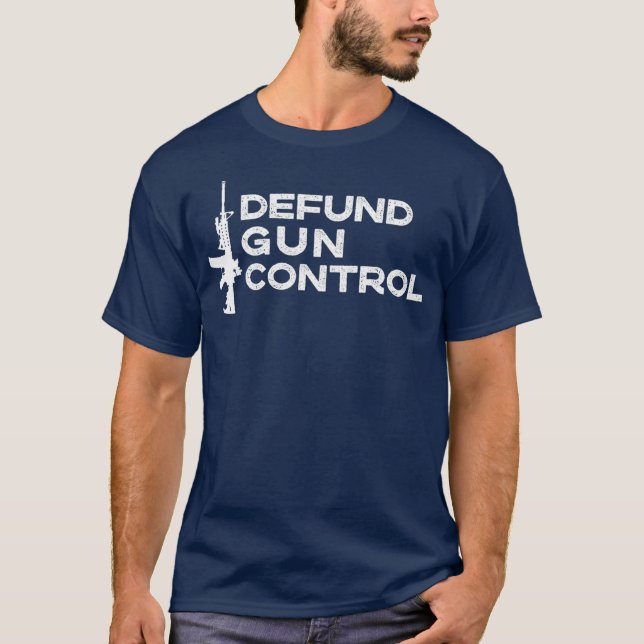Camiseta Defund Gun Control  2A 2nd Amendment Pro Gun (Anverso)